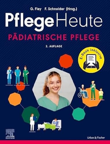 Pflege Heute - Pädiatrische Pflege von Elsevier