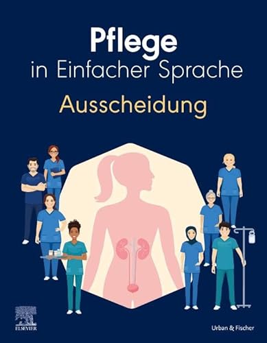 Pflege in Einfacher Sprache: Ausscheidung von Urban & Fischer Verlag/Elsevier GmbH