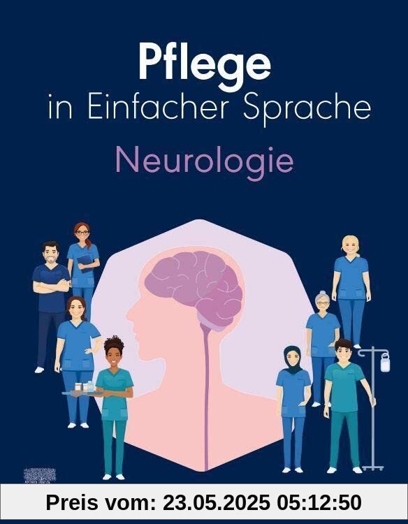 Pflege in Einfacher Sprache: Neurologie