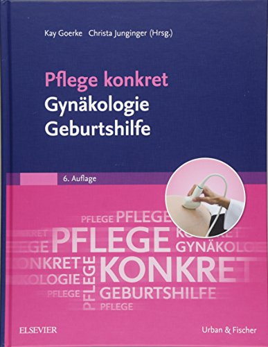 Pflege konkret Gynäkologie Geburtshilfe