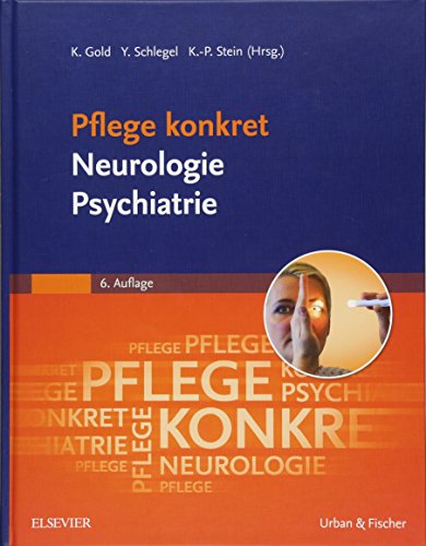 Pflege konkret Neurologie Psychiatrie: Elsevier Pflege-App