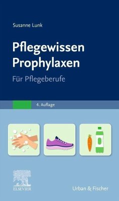 PflegeWissen Prophylaxen in der Pflege von Elsevier, München