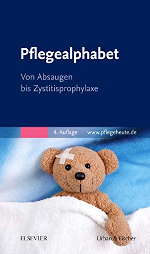 Pflegealphabet: Von Absaugen bis Zystitisprophylaxe