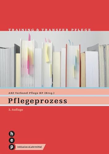 Pflegeprozess (Print inkl. digitaler Ausgabe, Neuauflage 2024): Training und Transfer Pflege