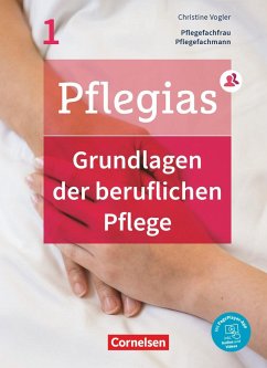 Pflegias - Generalistische Pflegeausbildung: Band 1 - Grundlagen der beruflichen Pflege von Cornelsen Verlag
