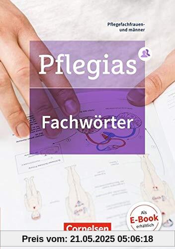 Pflegias - Generalistische Pflegeausbildung: Zu allen Bänden - Fachwörterbuch Pflegias - Generalistische Pflegeausbildung: Zu allen Bänden - Fachwörterbuch