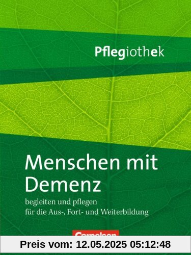 Pflegiothek: Menschen mit Demenz begleiten und pflegen: Buch