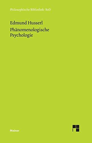Ph�nomenologische Psychologie: Text nach Husserliana, Band IX (Philosophische Bibliothek)