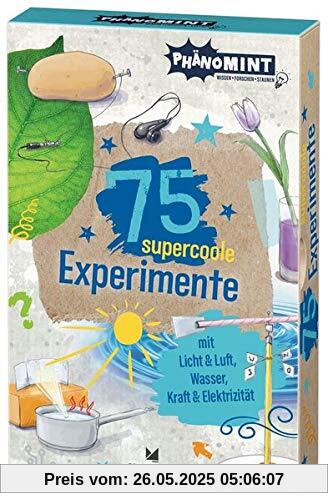 PhänoMINT 75 supercoole Experimente mit Licht & Luft, Wasser, Kraft & Elektrizität