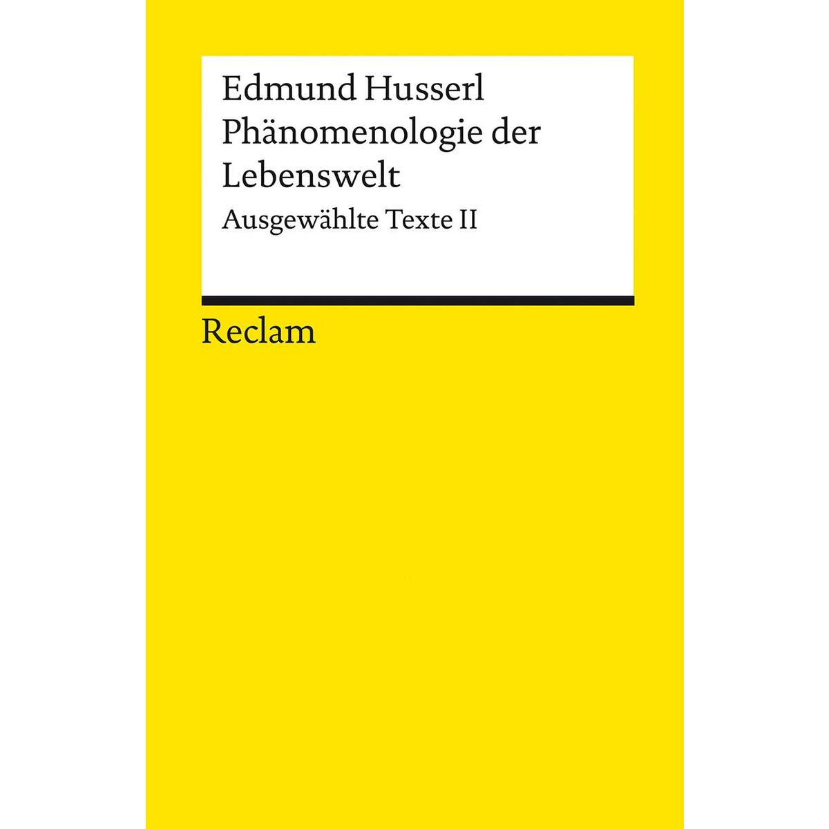 Phänomenologie der Lebenswelt Phänomenologie der Lebenswelt von Reclam Philipp Jun.