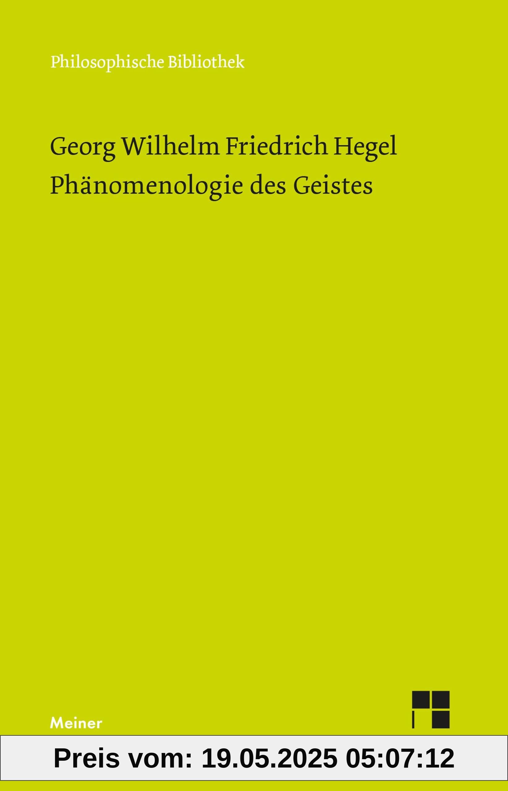 Phänomenologie des Geistes (Philosophische Bibliothek)