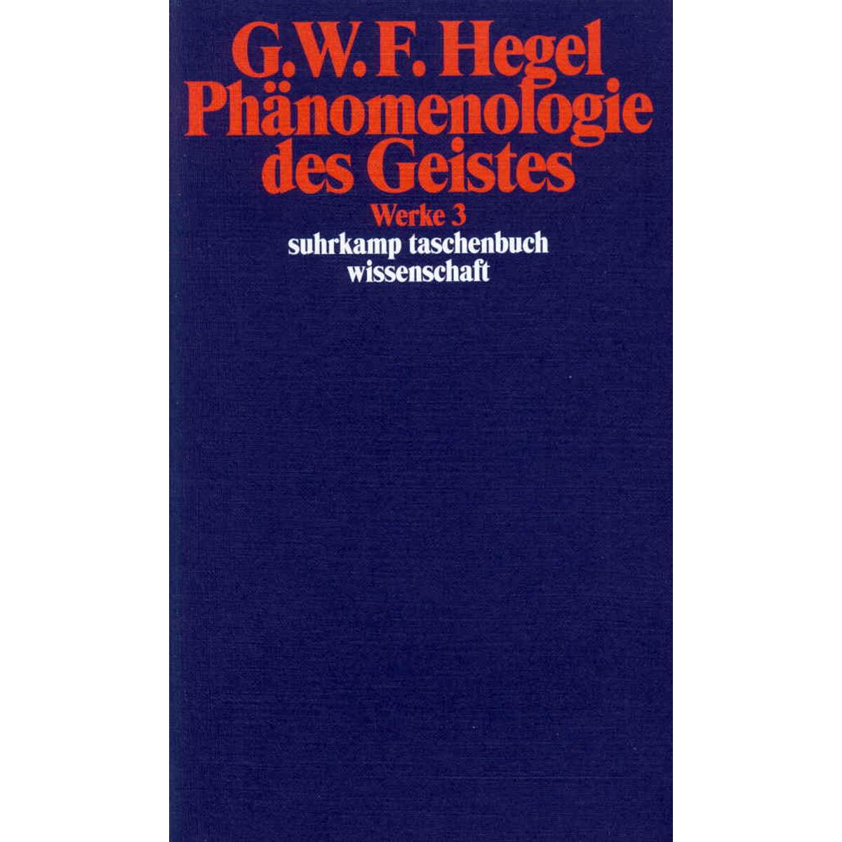 Phänomenologie des Geistes Phänomenologie des Geistes von Suhrkamp Verlag