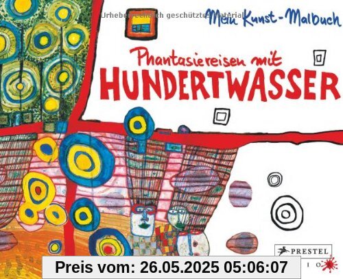 Phantasiereisen mit Hundertwasser