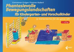 Phantasievolle Bewegungslandschaften für Kindergarten- und Vorschulkinder von Limpert