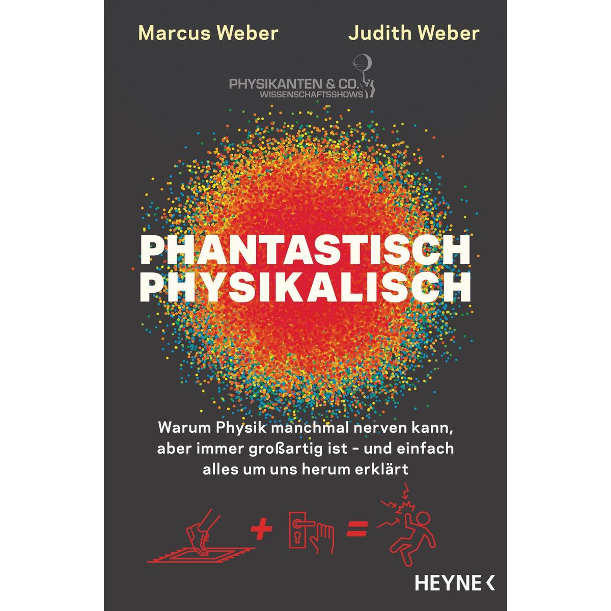 Phantastisch physikalisch Phantastisch physikalisch von Heyne Verlag