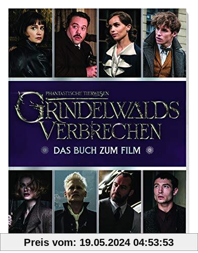 Phantastische Tierwesen: Grindelwalds Verbrechen: Das Buch zum Film