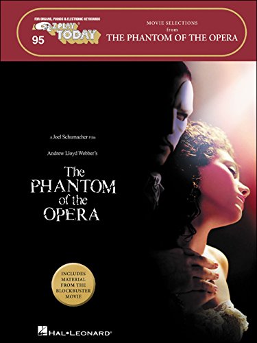 Phantom Of The Opera - Movie Selections E-Z Play Today 95 Mlc Book: Songbook für Gesang (Singstimme): For Organs, Pianos & Electronic Keyboards