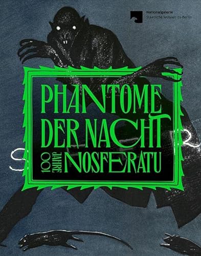 Phantome der Nacht: 100 Jahre Nosferatu von Sandstein Kommunikation