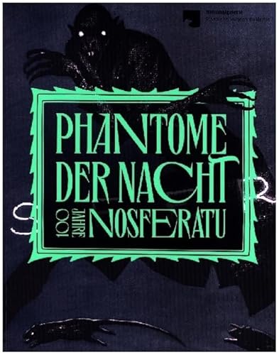 Phantome der Nacht: 100 Jahre Nosferatu Phantome der Nacht: 100 Jahre Nosferatu von Sandstein Kommunikation