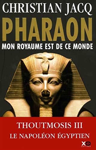 Pharaon : Mon royaume est de ce monde von XO Editions