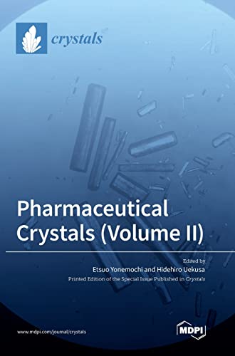 Pharmaceutical Crystals (Volume II) von MDPI AG