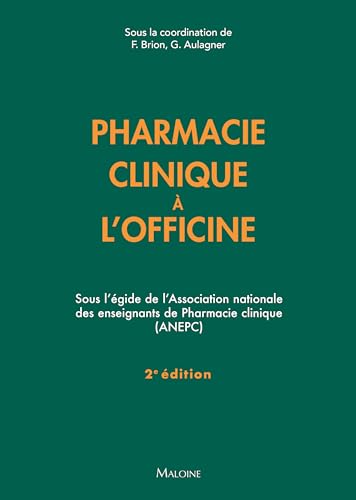 Pharmacie clinique à l'officine 2e ed Pharmacie clinique à l'officine 2e ed von MALOINE