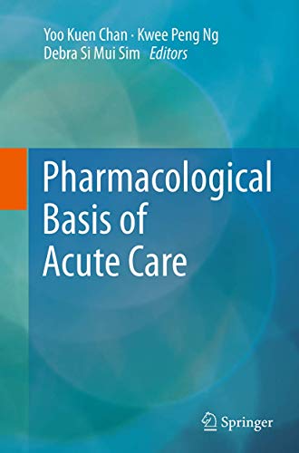 Pharmacological Basis of Acute Care von Springer