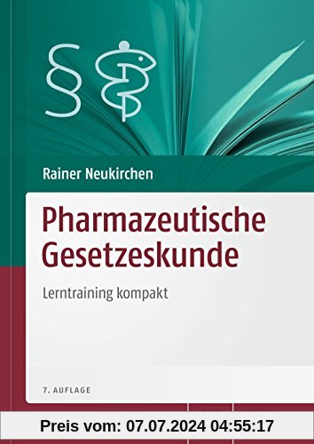 Pharmazeutische Gesetzeskunde: Lerntraining kompakt