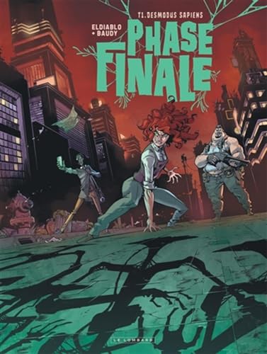 Phase finale - Tome 1 - Desmodus Sapiens von LOMBARD