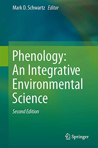 Phenology: An Integrative Environmental Science Phenology: An Integrative Environmental Science von Springer