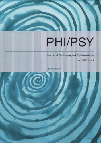 Phi-psy. Rivista di filosofia e psicoanalisi. Ediz. italiana, inglese e francese (2023) (Vol. 1) von Edizioni ETS