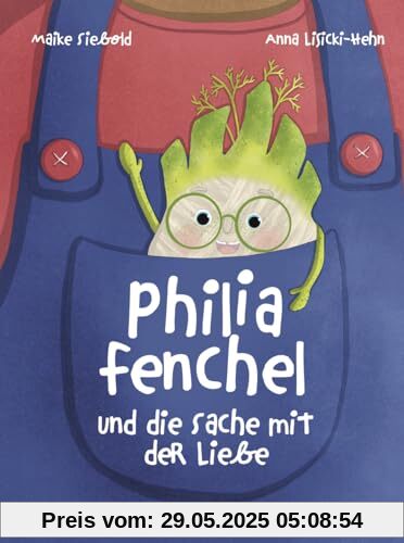 Philia Fenchel und die Sache mit der Liebe: Eine Vorlesegeschichte