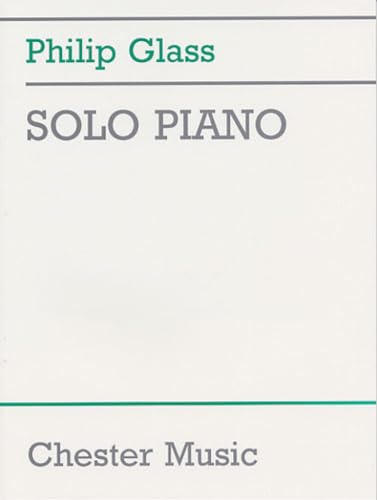 Philip Glass: Solo Piano von Chester Music