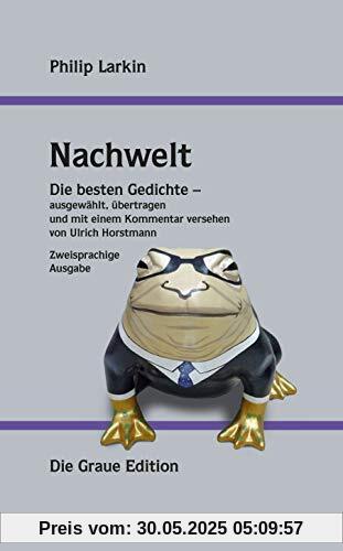 Philip Larkin, Nachwelt: Die besten Gedichte – ausgewählt, übertragen und mit einem Kommentar versehen