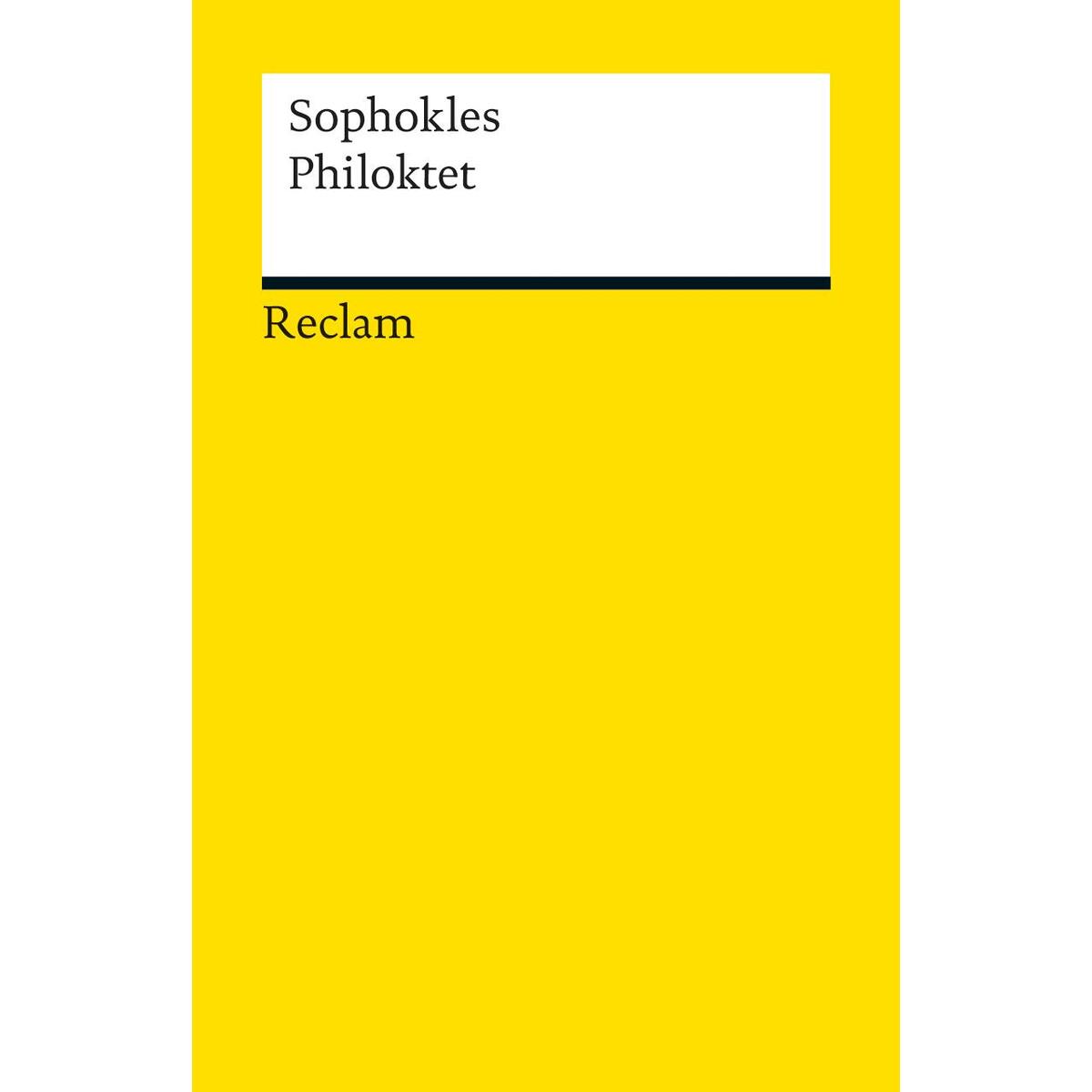 Philoktet Philoktet von Reclam Philipp Jun.