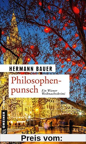 Philosophenpunsch: Ein Wiener Weihnachtskrimi (Kriminalromane im GMEINER-Verlag)