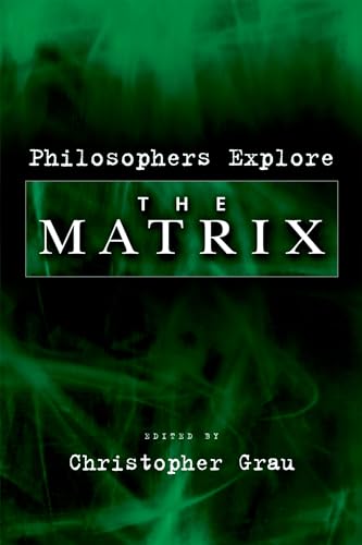 Philosophers Explore The Matrix