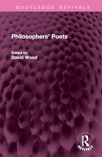 Philosophers' Poets (Routledge Revivals) von Routledge