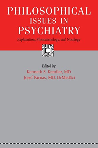 Philosophical Issues in Psychiatry: Explanation, Phenomenology, and Nosology von Johns Hopkins University Press