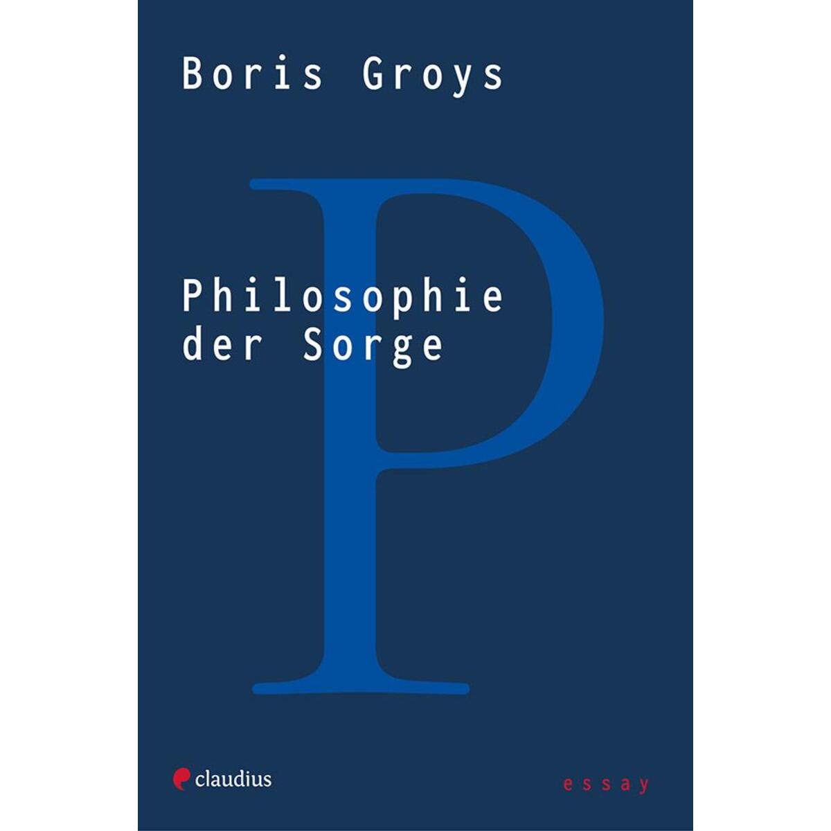 Philosophie der Sorge von Claudius Verlag GmbH