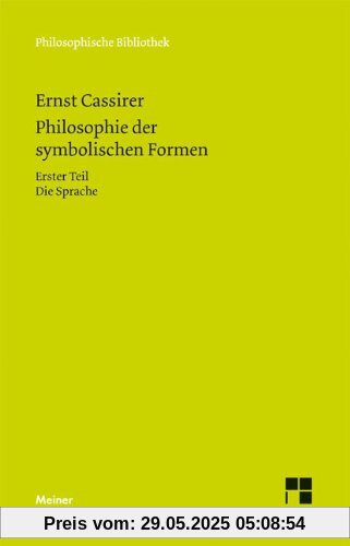 Philosophie der symbolischen Formen: Erster Teil - Die Sprache Philosophie der symbolischen Formen: Erster Teil - Die Sprache