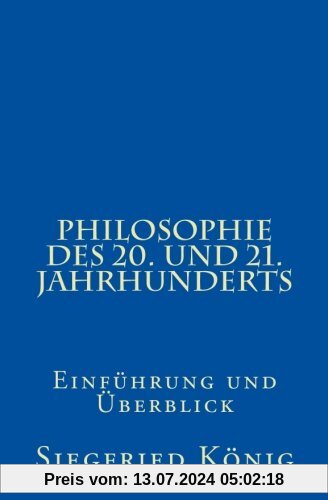 Philosophie des 20. und 21. Jahrhunderts