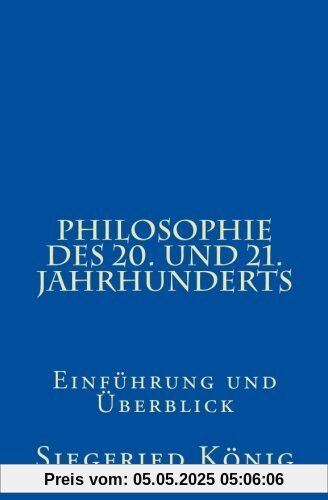 Philosophie des 20. und 21. Jahrhunderts