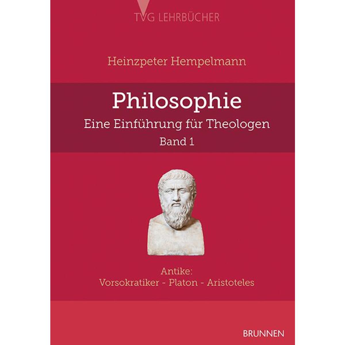 Philosophie - eine Einführung für Theologen. Band 1 Philosophie - eine Einführung für Theologen. Band 1 von Brunnen-Verlag GmbH