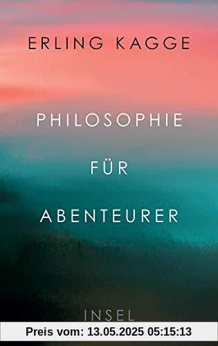 Philosophie für Abenteurer Philosophie für Abenteurer