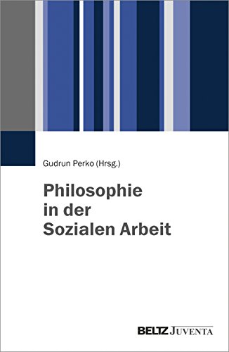 Philosophie in der Sozialen Arbeit von Beltz Juventa