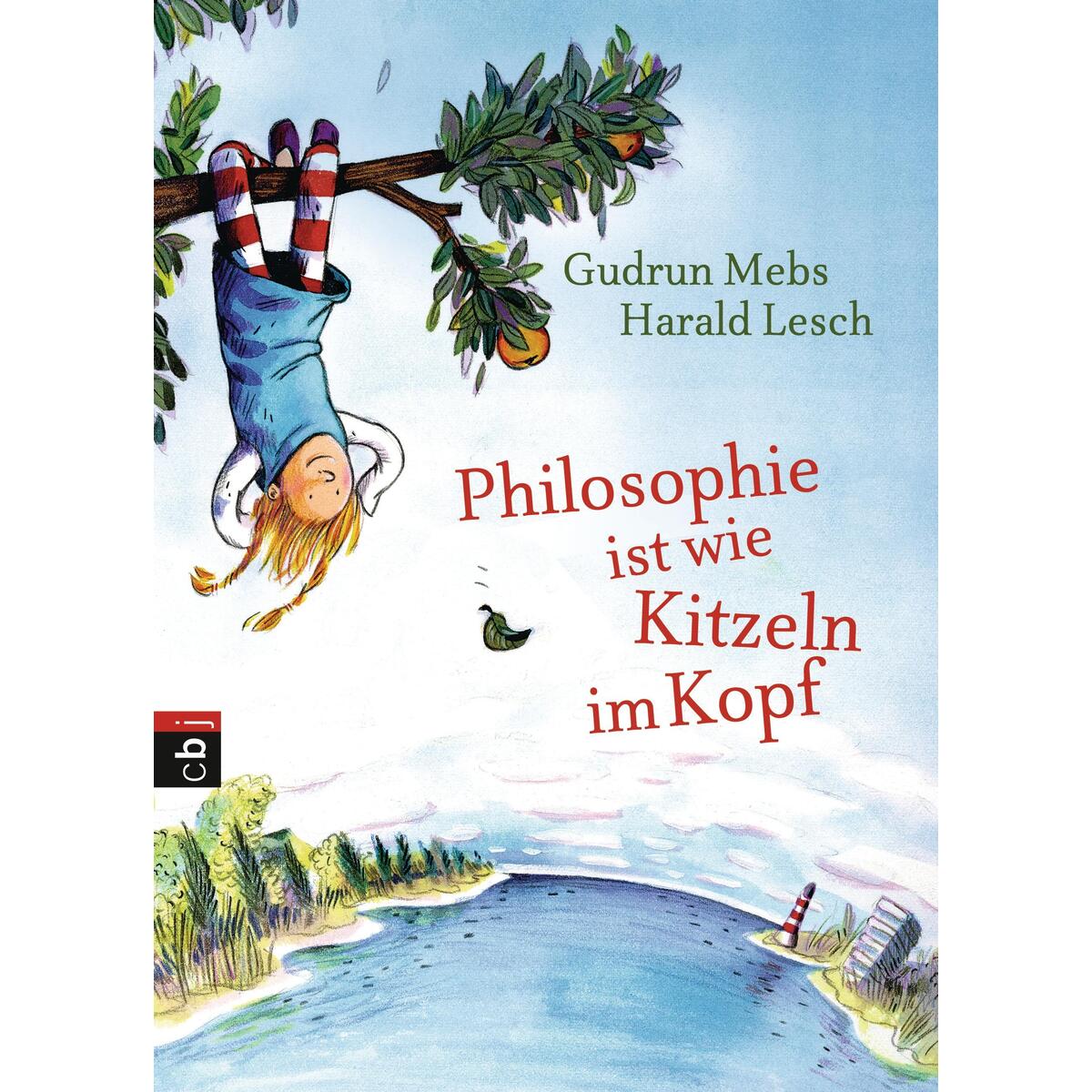 Philosophie ist wie Kitzeln im Kopf Philosophie ist wie Kitzeln im Kopf von cbj