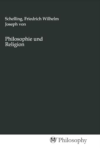 Philosophie und Religion Philosophie und Religion von MV-Philosophy