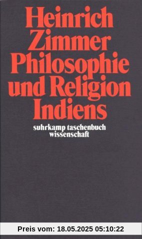 Philosophie und Religion Indiens Philosophie und Religion Indiens