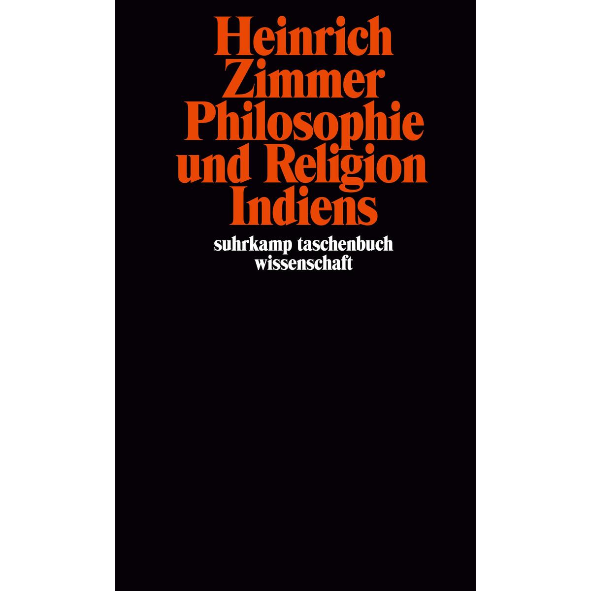 Philosophie und Religion Indiens Philosophie und Religion Indiens von Suhrkamp Verlag